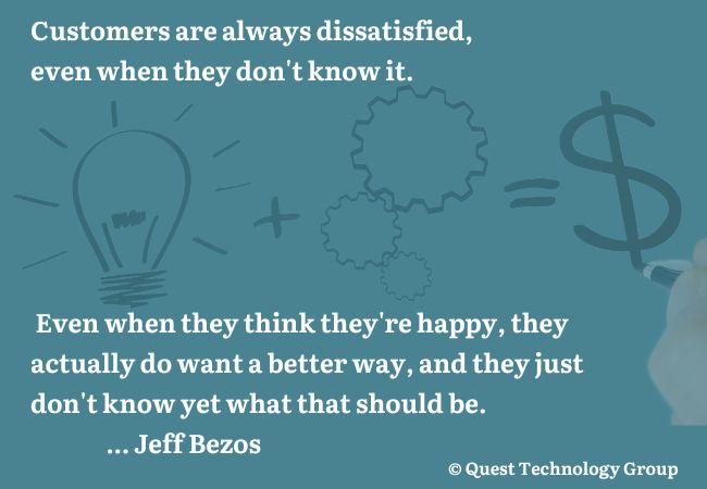 Jeff Bezos quote about customers want more.