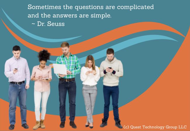 Dr. Seuss sometimes the questions are complicated and the answers are simple.